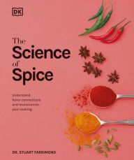 Download Pdf Spice: Understand the Science of Spice, Create Exciting New Blends, and Revolutionize