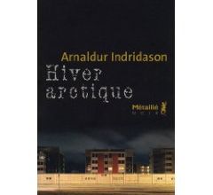 Arnaldur Indridason, Hiver arctique, Métailié