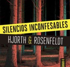 Ebook lo descarga SILENCIOS INCONFESABLES (SERIE BERGMAN 4) de MICHAEL HJORTH, HANS ROSENFELDT in Spanish 9788408175216 iBook