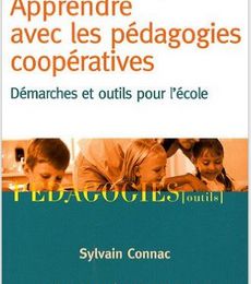 Un livre : "Apprendre avec les pédagogies coopératives" de Sylvain Connac 