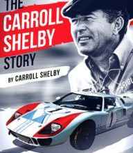 Free downloads audiobooks The Carroll Shelby Story 9781631682872
