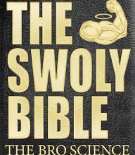 Download for free books pdf The Swoly Bible: The Bro Science Way of Life (English Edition) by Dom Mazzetti