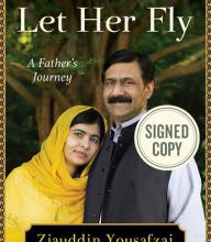 Electronic e books download Let Her Fly: A Father's Journey  by Ziauddin Yousafzai, Louise Carpenter, Malala Yousafzai 9780316450492