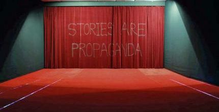 STORIES ARE PROPAGANDA