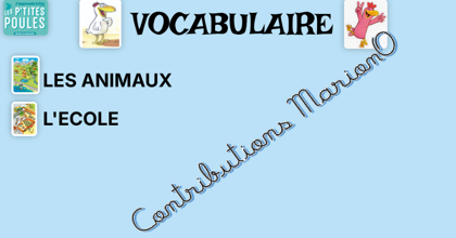 PTITES POULES Vocabulaire: nouvelle contribution MarionO