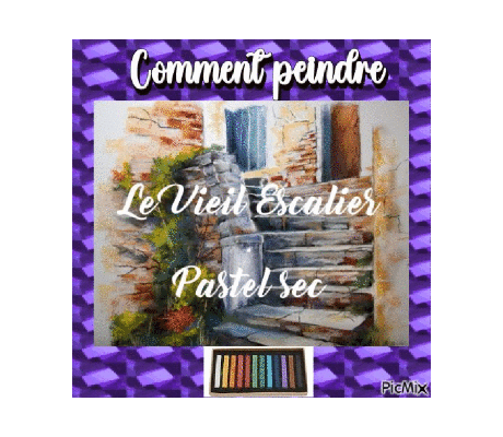 Dessin et peinture - vidéo 4466 : Comment peindre le vieil escalier de pierre ? - pastel sec.