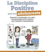 Read online: La discipline positive pour les adolescents  - Comment accompagner nos ados, les encourager et les motiver, avec fermeté et bienveillance