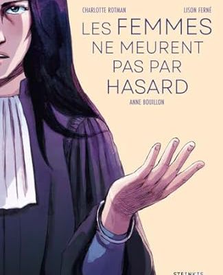 Les femmes ne meurent pas par hasard de Charlotte Rotmann et Anne Bouillon