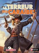 Dans la peau d'un pirate: La terreur des caraïbes