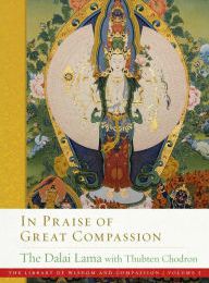 DOWNLOAD [PDF] {EPUB} In Praise of Great Compassion