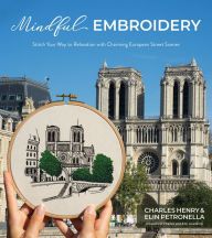 Online Read Ebook Mindful Embroidery: Stitch Your Way to Relaxation with Charming European Street Scenes