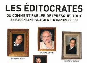 Les éditocrates ...  par Acrimed.