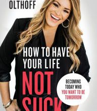 It audiobook download How to Have Your Life Not Suck: Becoming Today Who You Want to Be Tomorrow 9780310345268