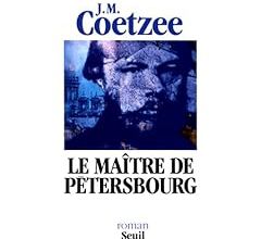J.-M. Coetzee, Le Maître de Pétersbourg