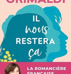 Il nous restera ça, de Virginie Grimaldi