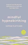 Muestra gratuita de descarga de libros electrónicos MINDFUL HYPNOBIRTHING (Literatura española)