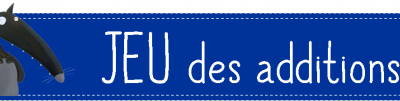 Jeu des additions