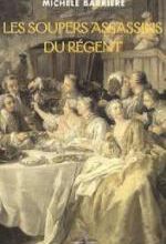 Michèle Barrière  - Les soupers assassins du Régent