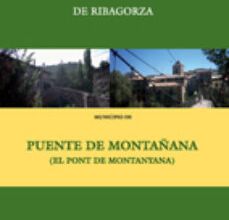 Descargar MUNICIPIO DE PUENTE DE MONTAÑANA (TOPONIMIA DE RIBAGORZA) JAVIER TERRADO Gratis - EPUB, PDF y MOBI