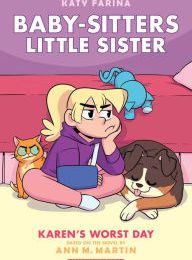 Online Read Ebook Karen's Worst Day (Baby-sitters Little Sister Graphic Novel #3)