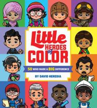 [Pdf/ePub] Little Heroes of Color: 50 Who Made a BIG Difference by David Heredia download ebook