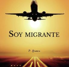 Descargar ebook SOY MIGRANTE | Descarga Libros Gratis (PDF - EPUB)