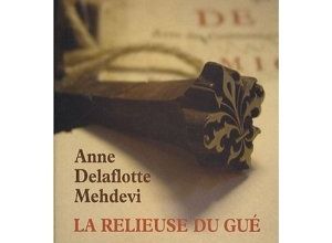 La relieuse du gué de Anne Delaflotte Medhevi