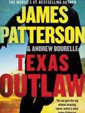 Online books free to read no download Texas Outlaw by James Patterson, Andrew Bourelle  9780316428163 English version