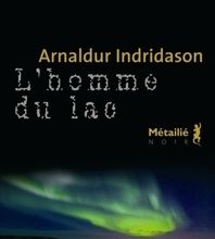 Téléchargements gratuits pour kindle books en ligne L'homme du lac par Arnaldur Indridason 9782864246381