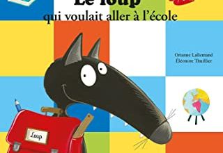 Le loup qui voulait aller à l'école