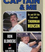 DOWNLOAD [PDF] {EPUB} The Captain & Me: On and Off the Field with Thurman Munson