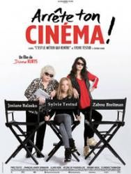 Critique: Arrête ton cinéma!