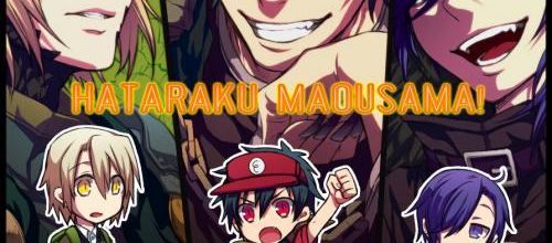 Hataraku Maou~Sama!