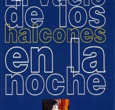 EL VUELO DE LOS HALCONES EN LA NOCHE EBOOK | FERNANDO GARCIA CALDERON | Descargar libro PDF EPUB