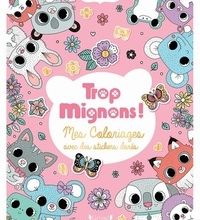 [Pdf/ePub] Trop mignons !  - Mes coloriages avec des stickers dorés by Stéphanie Rousseau download ebook