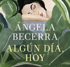 [Kindle] ALGUN DIA, HOY (PREMIO DE NOVELA FERNANDO LARA 2019) descargar gratis