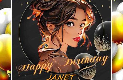 BON ANNIVERSAIRE JANET