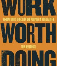 eBookStore release: Work Worth Doing: Finding God's Direction and Purpose in Your Career by Tom Heetderks in English