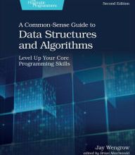 [PDF] A Common-Sense Guide to Data Structures and Algorithms, Second Edition: Level Up Your Core Programming Skills download