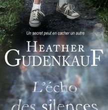 L'ECHO DES SILENCES de Heather Gudenkauf 