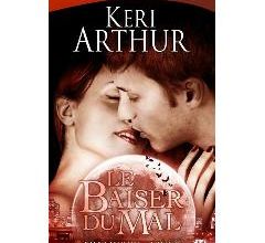 Riley Jenson Tome 2 : Le baiser du mal de Keri Arthur