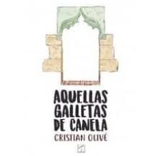 Libros de audio descargar ipod AQUELLAS GALLETAS DE CANELA de CRISTIAN OLIVE