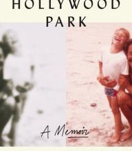 [PDF/Kindle] Hollywood Park: A Memoir by Mikel Jollett