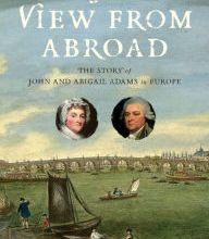 DOWNLOADS A View from Abroad: The Story of John and Abigail Adams in Europe
