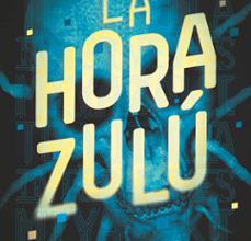 Descarga archivos  de libros gratis. LA HORA ZULU