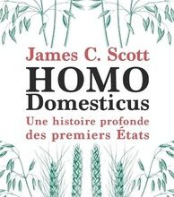 [PDF] Homo domesticus  - Une histoire profonde des premiers Etats by James C. Scott