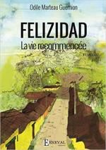 Felizidad - La vie recommencée