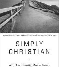 Download PDF Simply Christian: Why Christianity Makes Sense