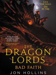 Online Read Ebook The Dragon Lords: Bad Faith