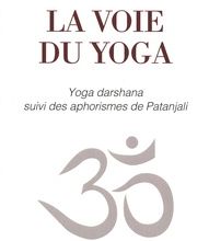 Ebook électronique numérique à téléchargement gratuit La voie du yoga  - Yoga darshana suivi des aphorismes de Patanjali iBook PDB 9791024205540